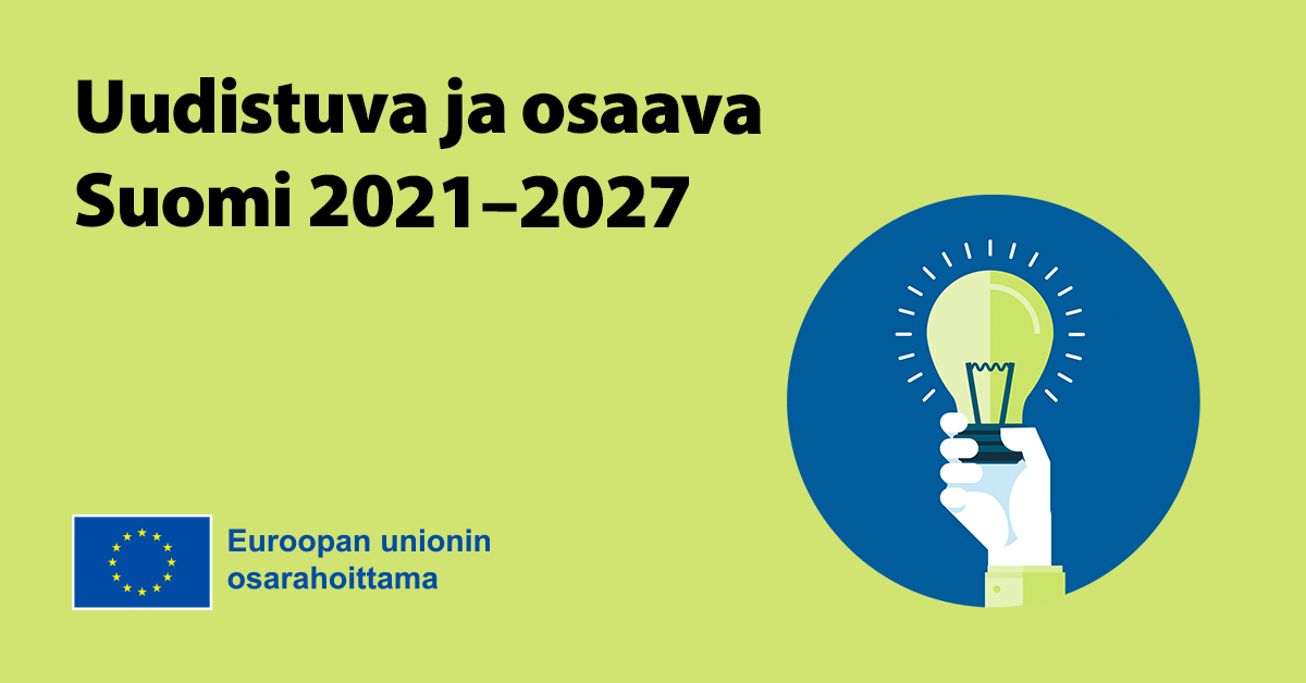 Vihreällä pohjalla piirretty käsi, joka pitää idealamppua. Teksti Uudistuva ja osaava Suomi 2021-2027, sekä EU-lippulogo.