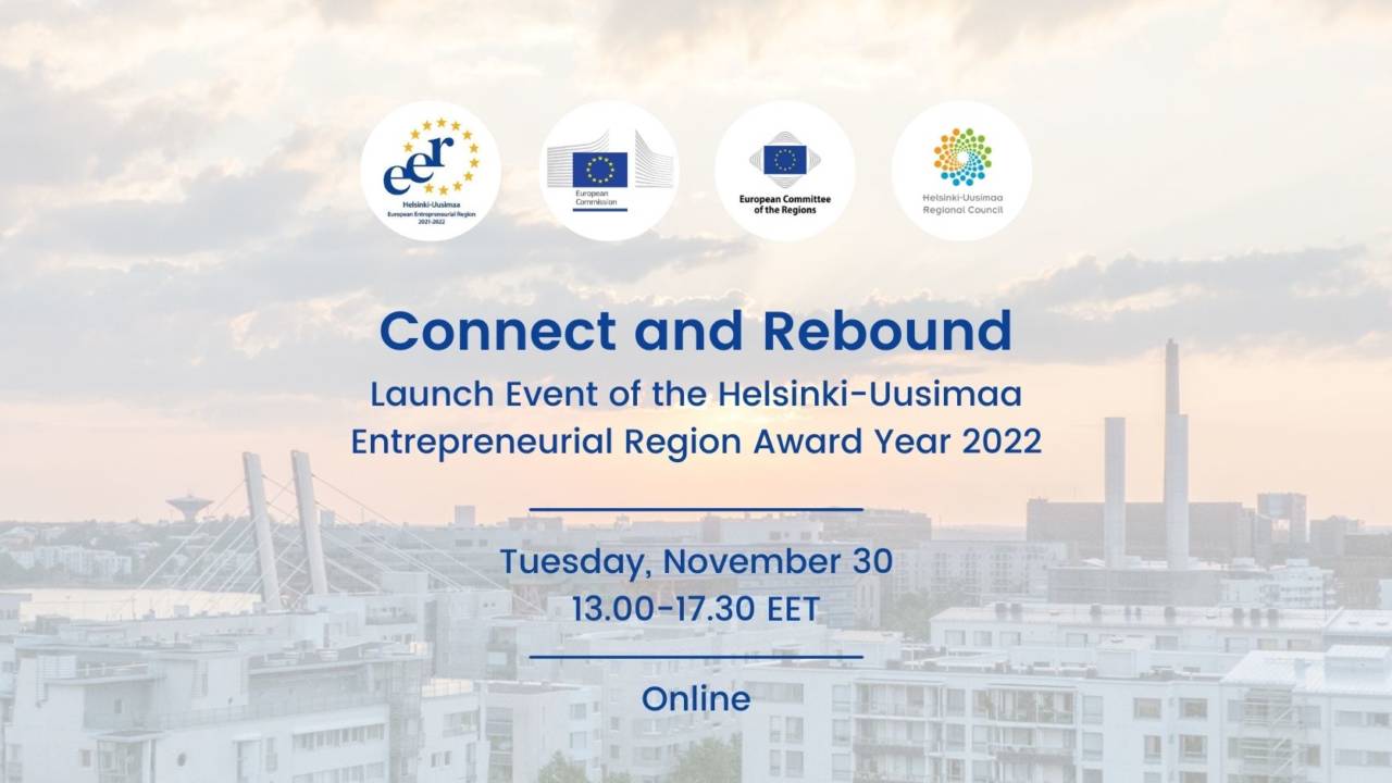 Kaupunkikuvan päällä teksti Connect and Rebound. Launch event of the Helsinki-Uusimaa Entrepreneurial region award year 2022.