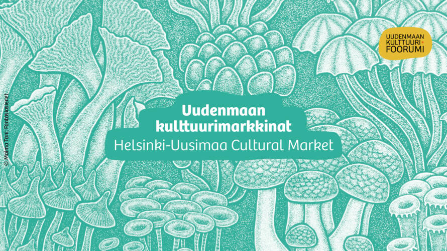 Uudenmaan kulttuurimarkkinat, Helsinki-Uusimaa Cultural Market.