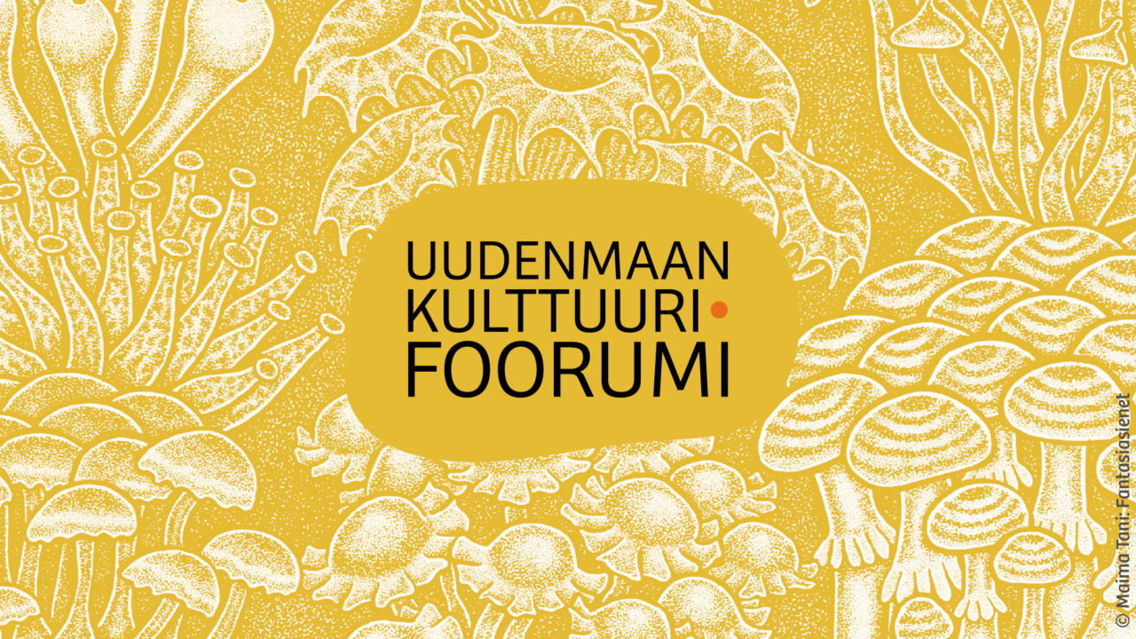 Uudenmaan kulttuurifoorumi.